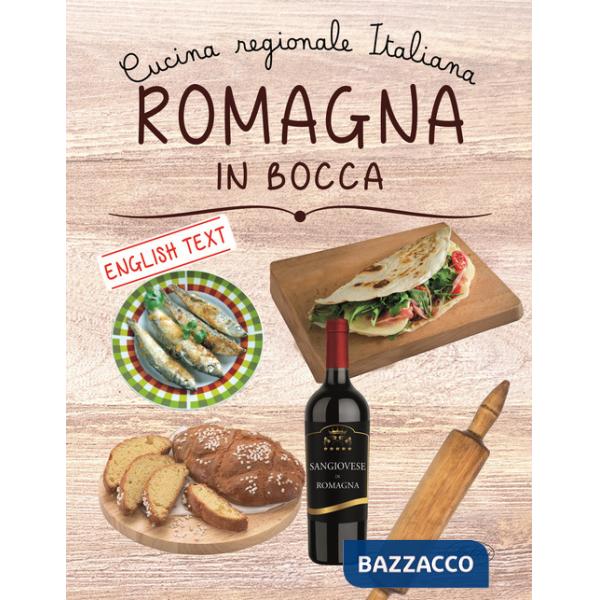 Romagna in bocca. Ediz. italiana e inglese