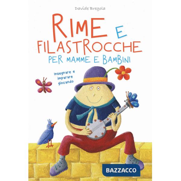 Rime e filastrocche per mamme e per bambini. Insegnare e imparare giocando