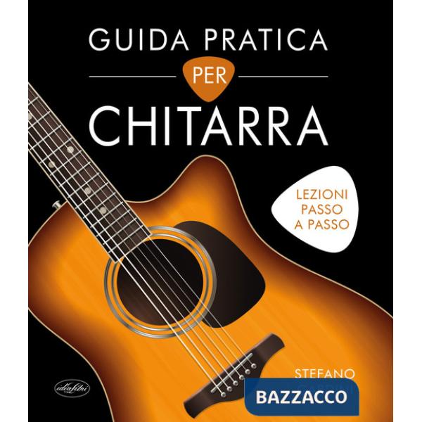 Guida pratica per chitarra. Ediz. a colori