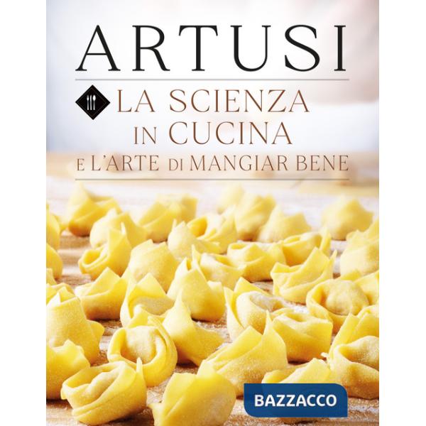 Scienza in cucina e l'arte di mangiar bene (La)