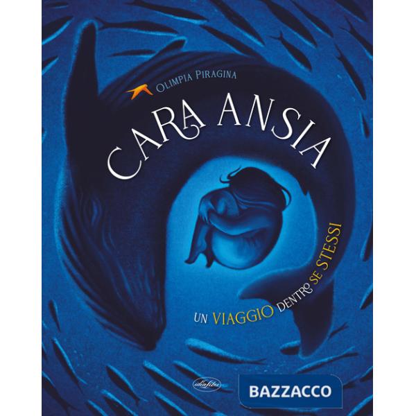 Cara ansia. Un viaggio dentro se stessi