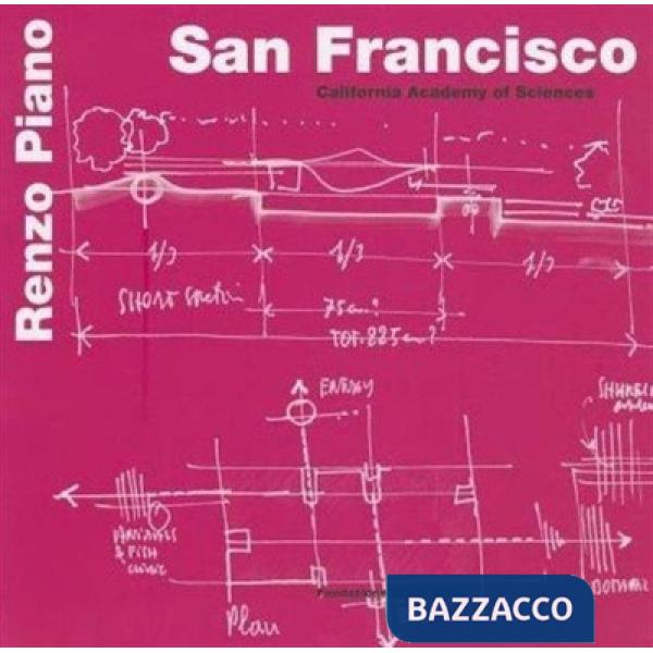 San Francisco. California Academy of Sciences. Ediz. italiana e inglese