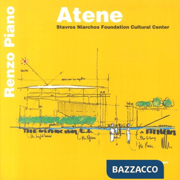 Atene. Stavros Niarchos Foundation Cultural Center. Ediz. illustrata
