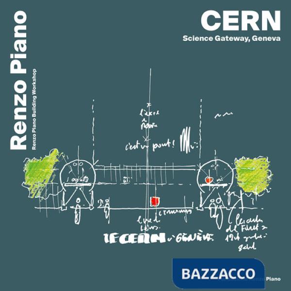 CERN, science gateway, Geneva. Ediz. inglese, francese e italiano