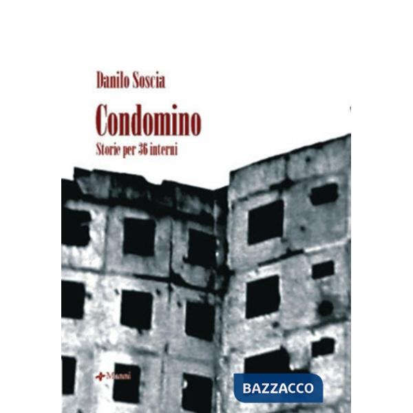 Condomino. Storie per trentasei interni