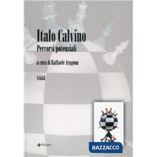 Italo Calvino. Percorsi potenziali