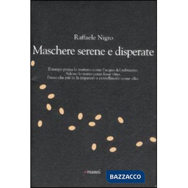 Maschere serene e disperate