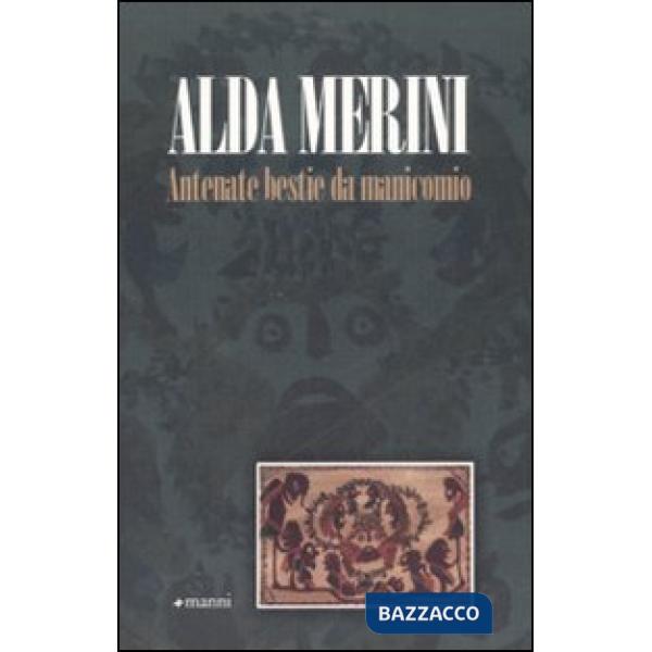 Antenate bestie da manicomio