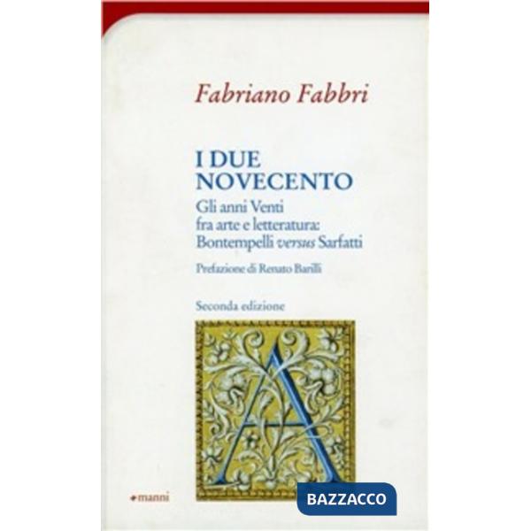 Due Novecento. Gli anni Venti fra arte e letteratura: Bontempelli versus Sarfatti (I)