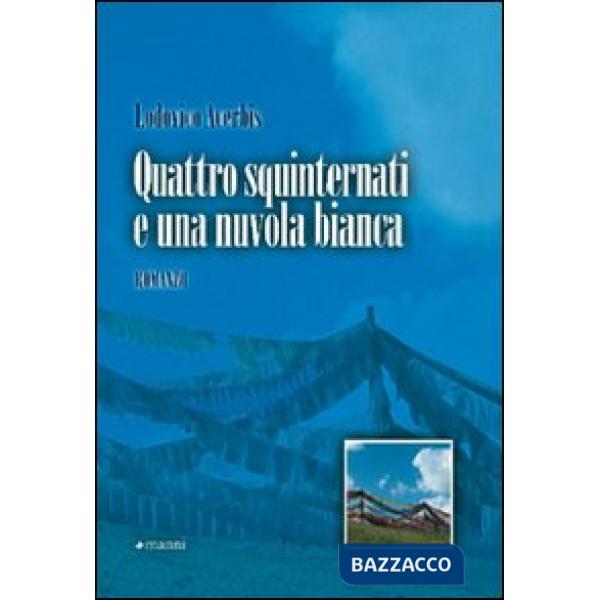 Quattro squinternati e una nuvola bianca