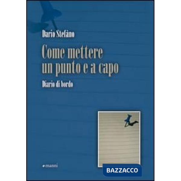 Come mettere un punto e a capo. Diario di bordo