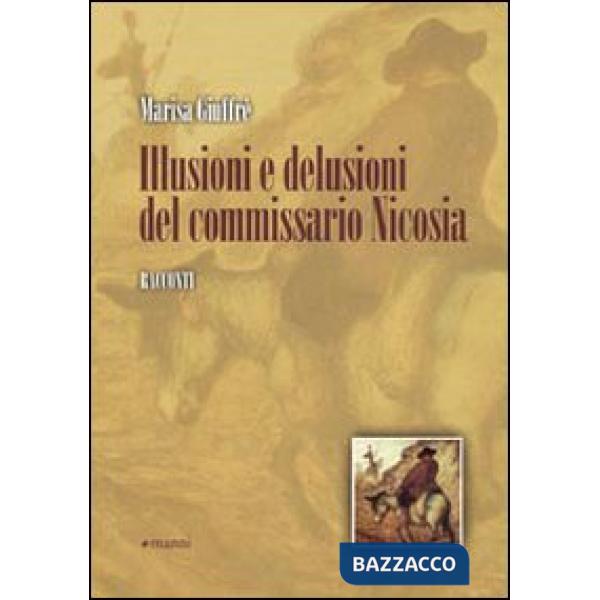 Illusioni e delusioni del commissario Nicosia
