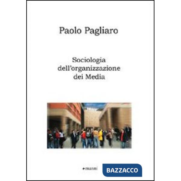Sociologia dell'organizzazione dei media