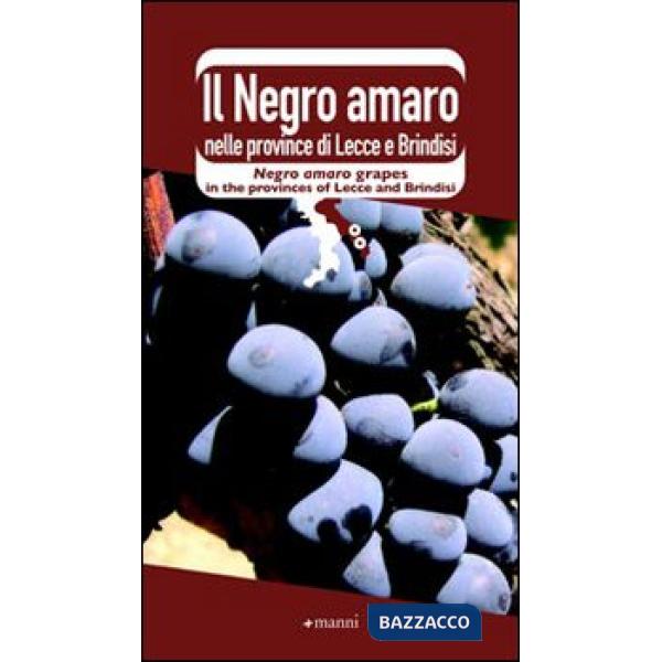 Negro amaro nelle province di Lecce e Brindisi (Il)
