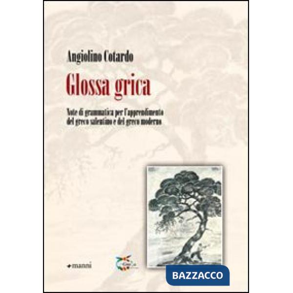 Glossa grica. Note di grammatica per l'apprendimento del greco salentino e del greco moderno