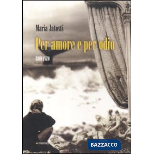 Per amore e per odio