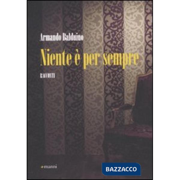 Niente è per sempre