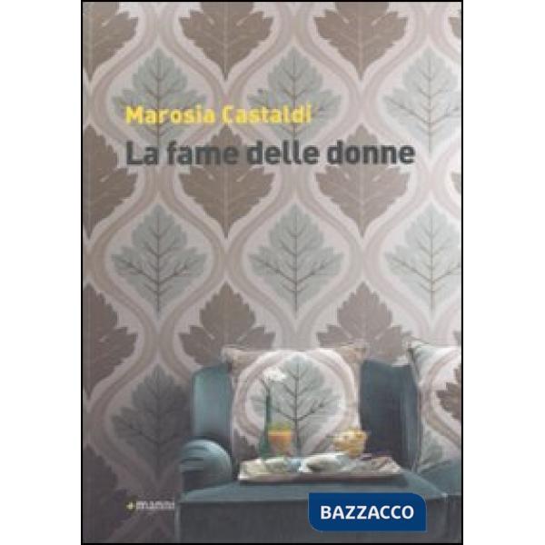 Fame delle donne (La)