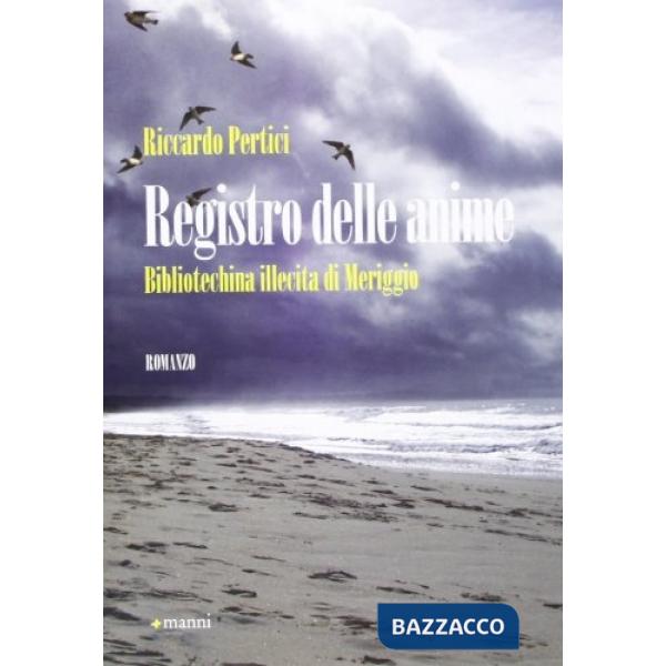 Registro delle anime. Bibliotechina illecita di Meriggio