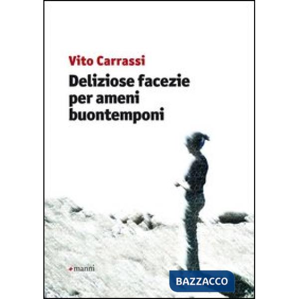 Deliziose facezie per ameni buontemponi