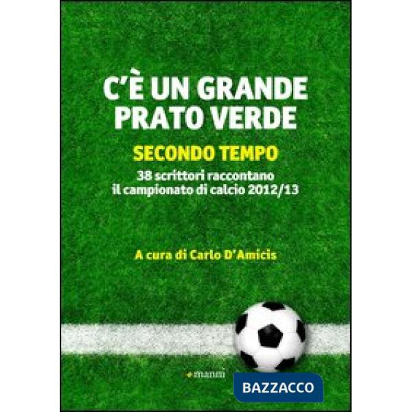 C'è un grande prato verde (secondo tempo)