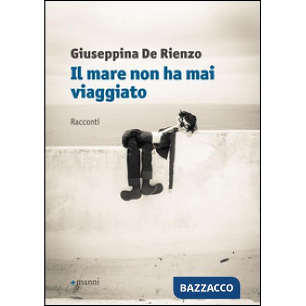 Mare non ha mai viaggiato (Il)