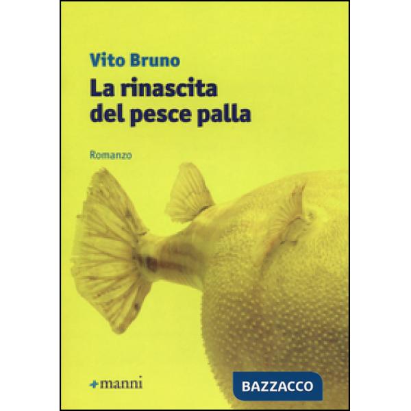 Rinascita del pesce palla (La)