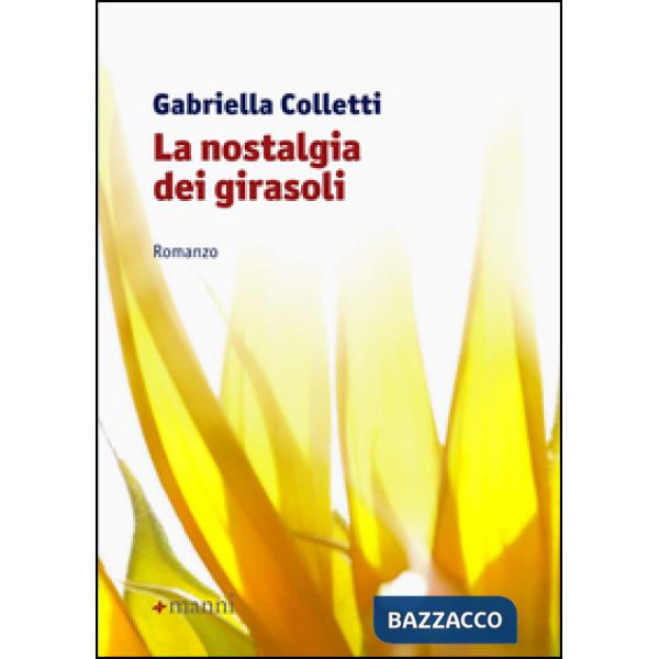 Nostalgia dei girasoli (La)