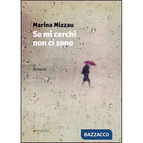 Se mi cerchi non ci sono