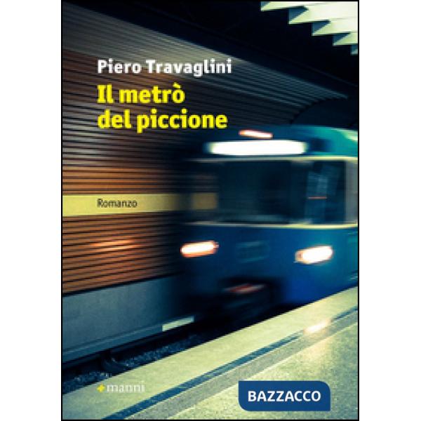 Metrò del piccione (Il)