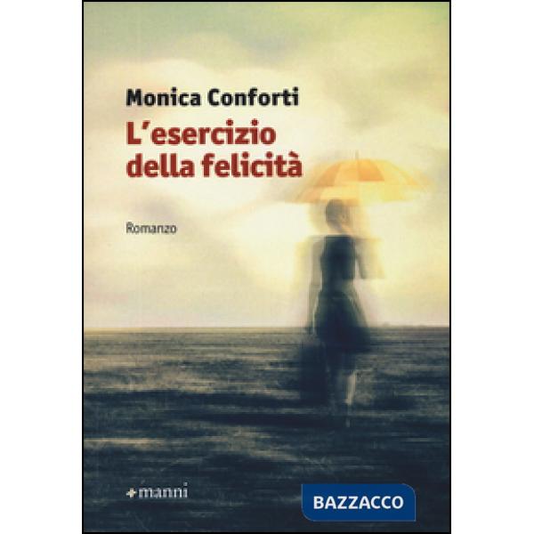 Esercizio della felicità (L')