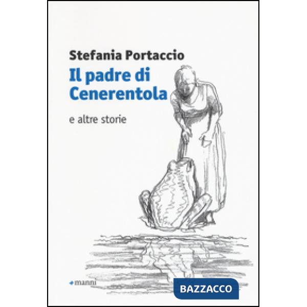 Padre di Cenerentola e altre storie (Il)
