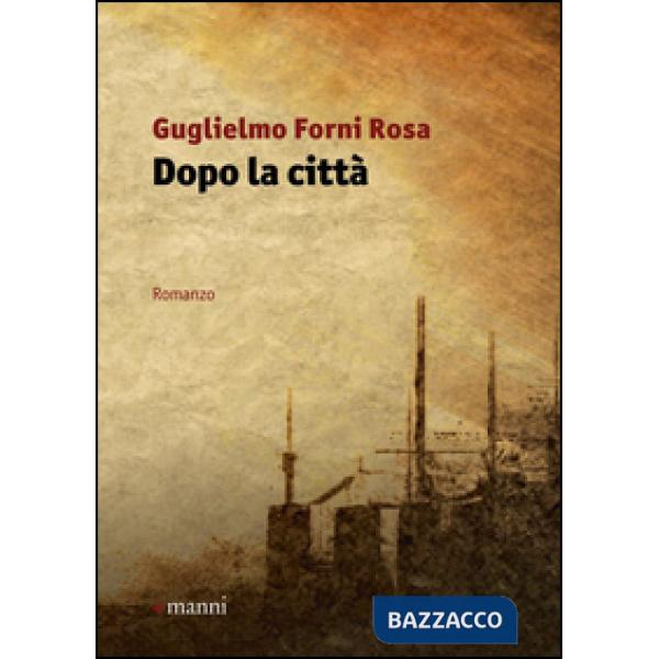 Dopo la città