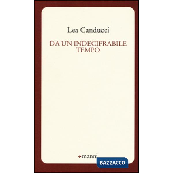 Da un indecifrabile tempo