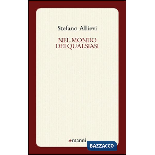 Nel mondo dei qualsiasi