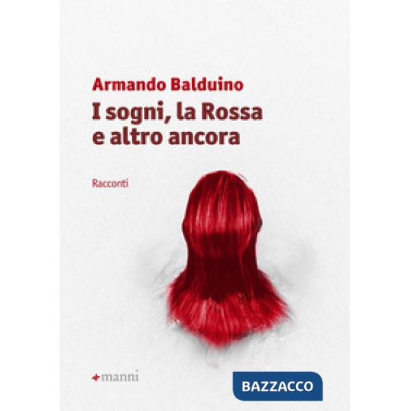 Sogni, la Rossa e altro ancora (I)