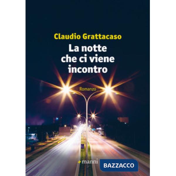 Notte che ci viene incontro (La)