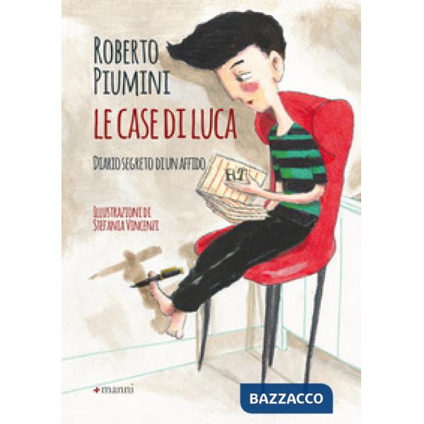 Case di Luca. Diario segreto di un affido (Le)