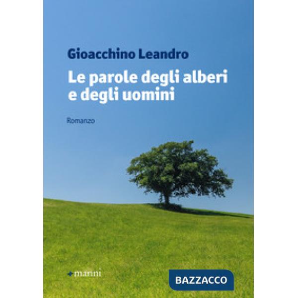 Parole degli alberi e degli uomini (Le)