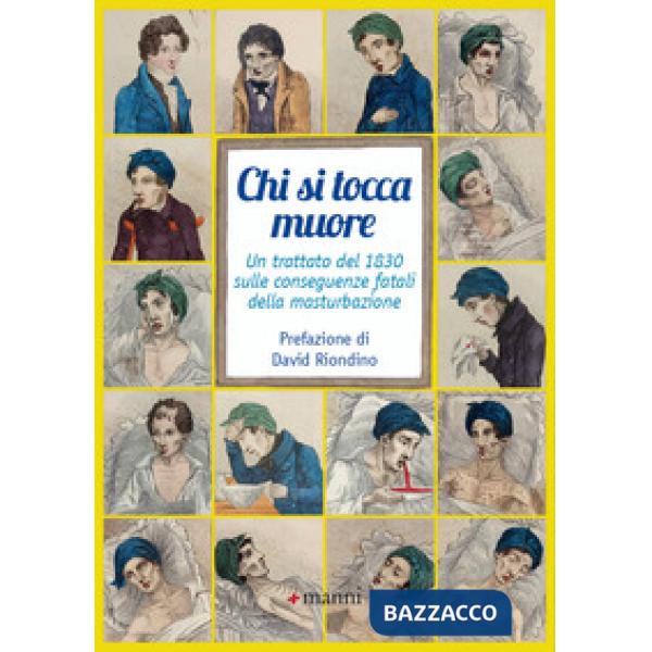 Chi si tocca muore. Un trattato del 1830 sulle conseguenze fatali della masturba