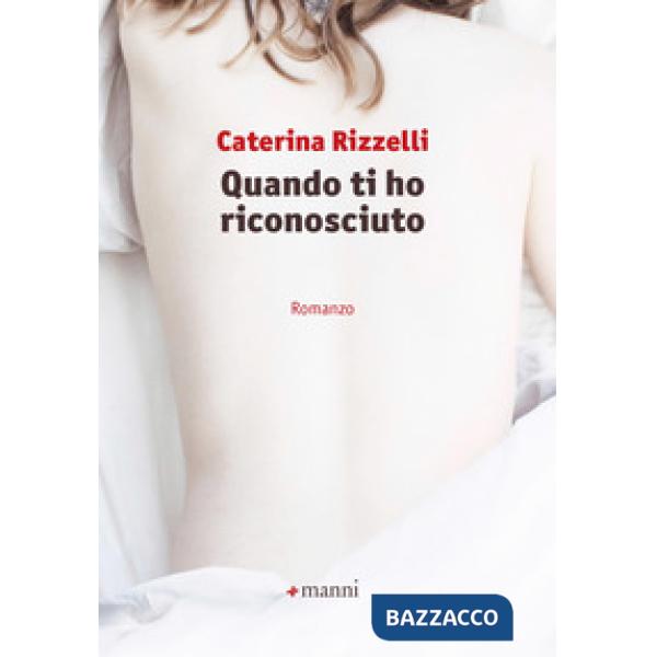 Quando ti ho riconosciuto