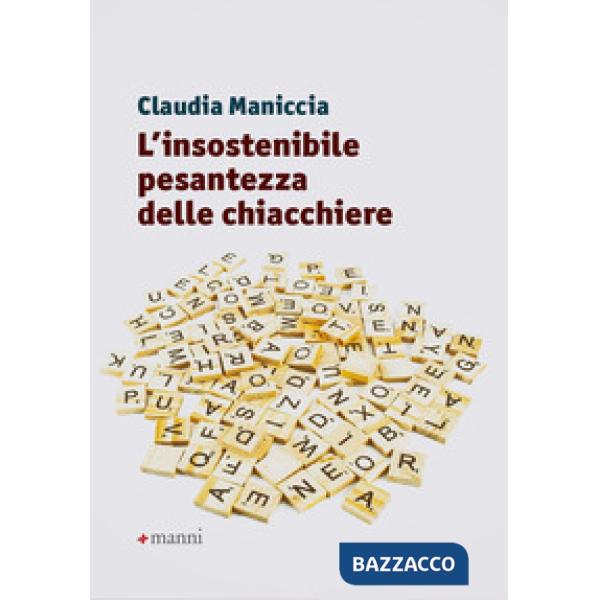 Insostenibile pesantezza delle chiacchiere (L')