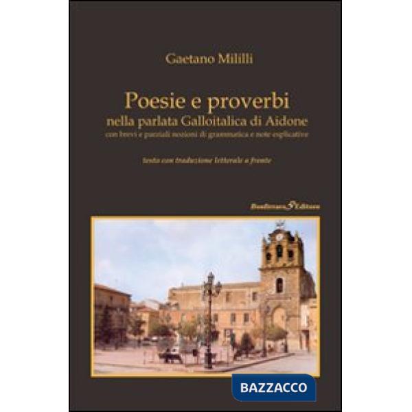 Poesie e proverbi nella parlata galloitalica di Aidone con brevi e parziali nozioni di grammatica e note esplicative