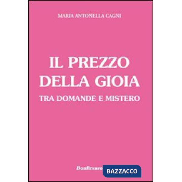 Prezzo della gioia tra domande e mistero (Il)