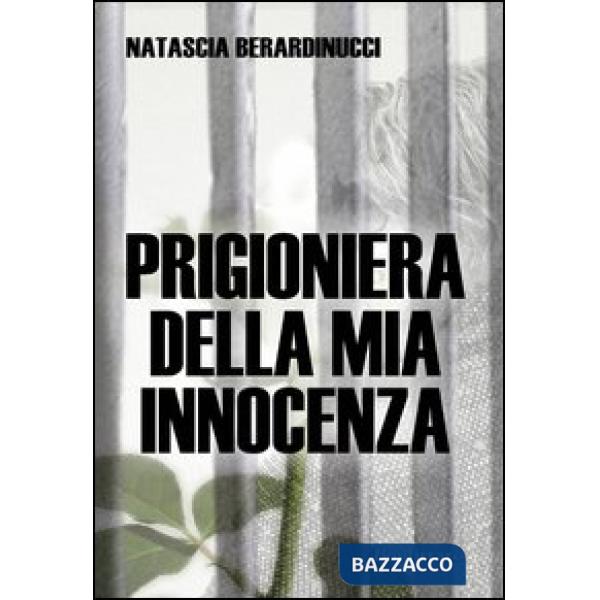 Prigioniera della mia innocenza
