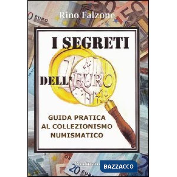 Segreti dell'euro. Guida pratica al collezionismo numismatico (I)