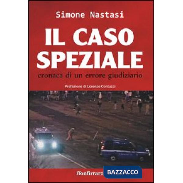 Caso Speziale. Cronaca di un errore giudiziario (Il)