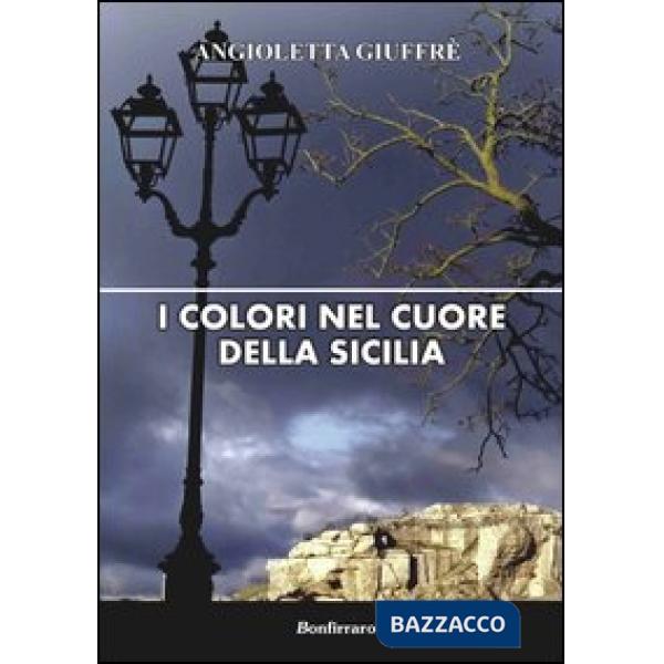 Colori nel cuore della Sicilia (I)