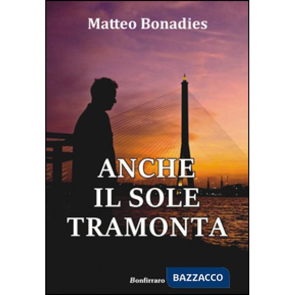 Anche il sole tramonta