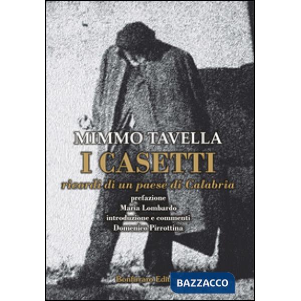 Casetti. Ricordo di un paese di Calabria (I)